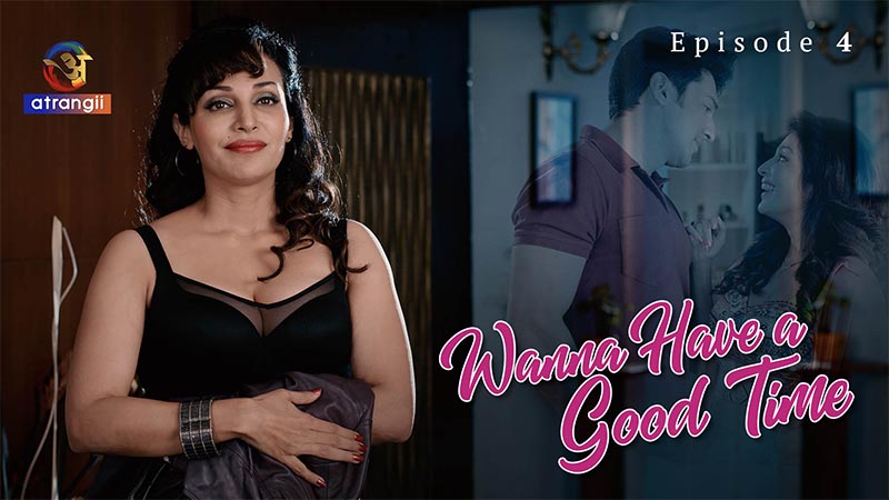 Wanna Have A Good Time | Season 01 | Episode 04